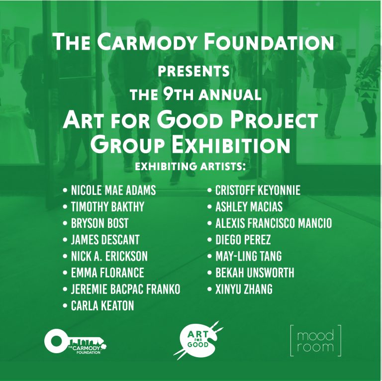 9th Annual Art for Good Project presented by the Carmody Foundation