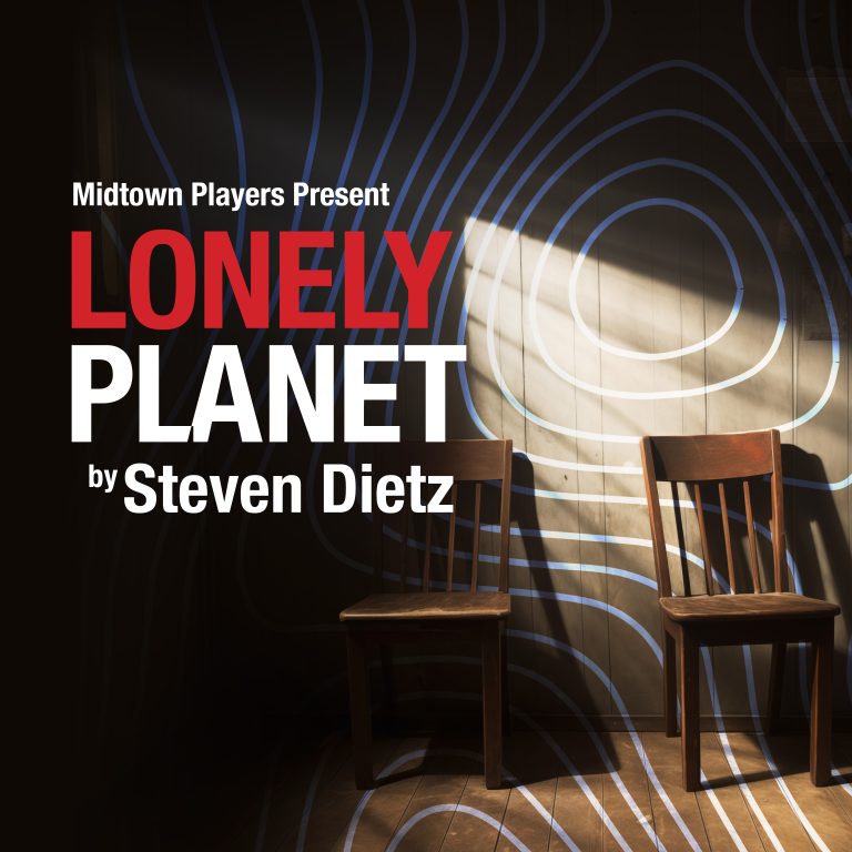 Play—LONELY PLANET, by Steven Dietz